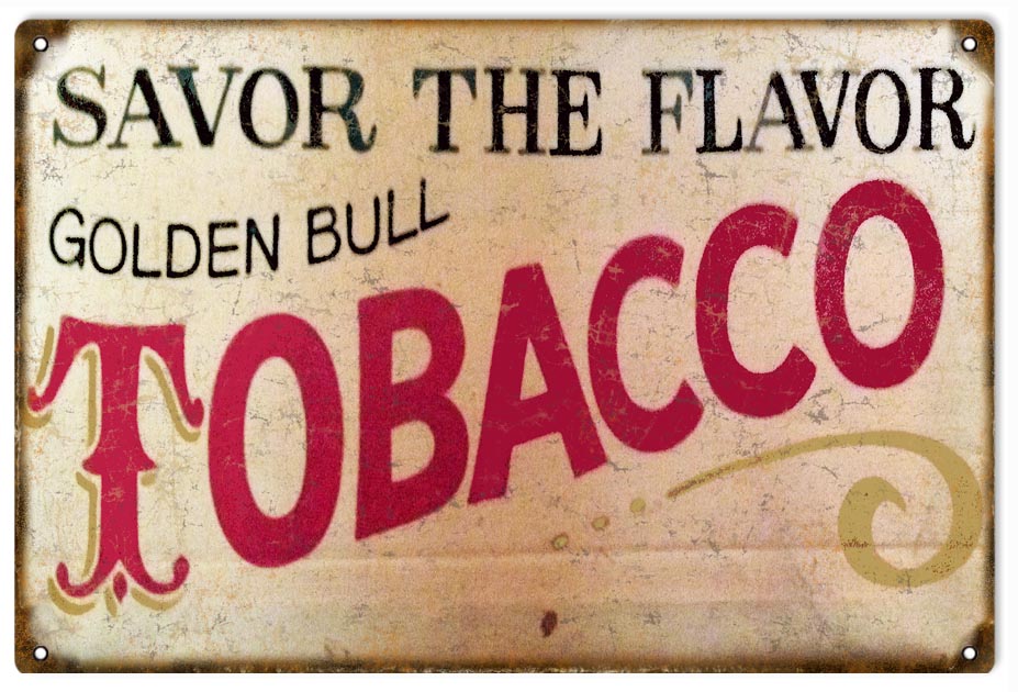 Savor The Flavor Golden Bull Tobacco 12x18
