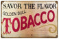 Savor The Flavor Golden Bull Tobacco 12x18