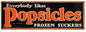 Everybody Likes Popsicles Frozen Suckers 6″x18″