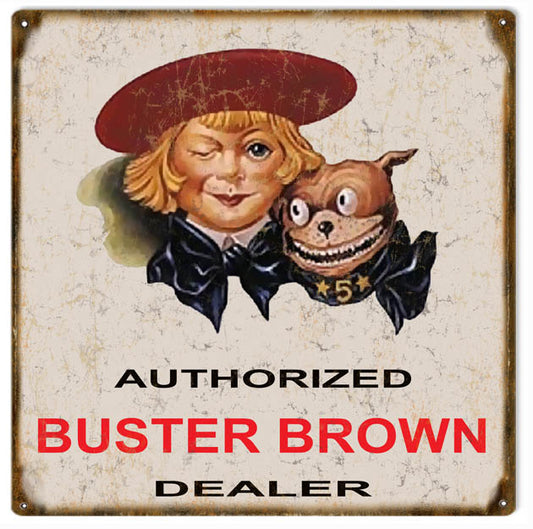 Authorized Buster Brown Dealer Vintage Style Metal Sign 12 × 12
