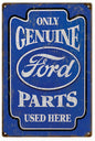 Only Genuine Ford Parts Sold Here 12x18
