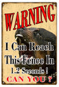 Reach This Fence In 1.2 Seconds 12x18