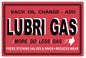 Lubri Gas More Go Less Gas Gasoline 12x18