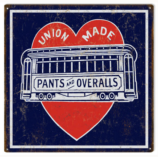 Union Made Pants And Overalls Vintage Style Metal Sign 12 x 12