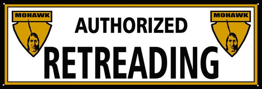 Authorized Retreading Mohawk Tire Vintage Style Metal Sign 6 x 18