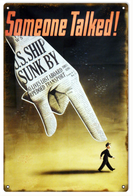 Someone Talked Military Vintage Style Metal Sign 12 x 18