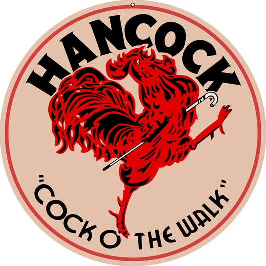 Hancock Cock O The Walk Vintage Style Metal Sign 18 x 18