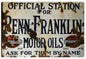 Official Penn Franklin Motor Oil 12x18