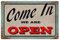 Come In We Are Open 12x18