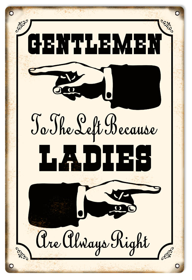 Ladies Are Always Right 12x18