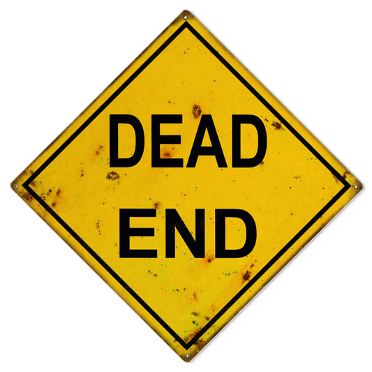 Dead End Vintage Style Metal Sign 12 × 12