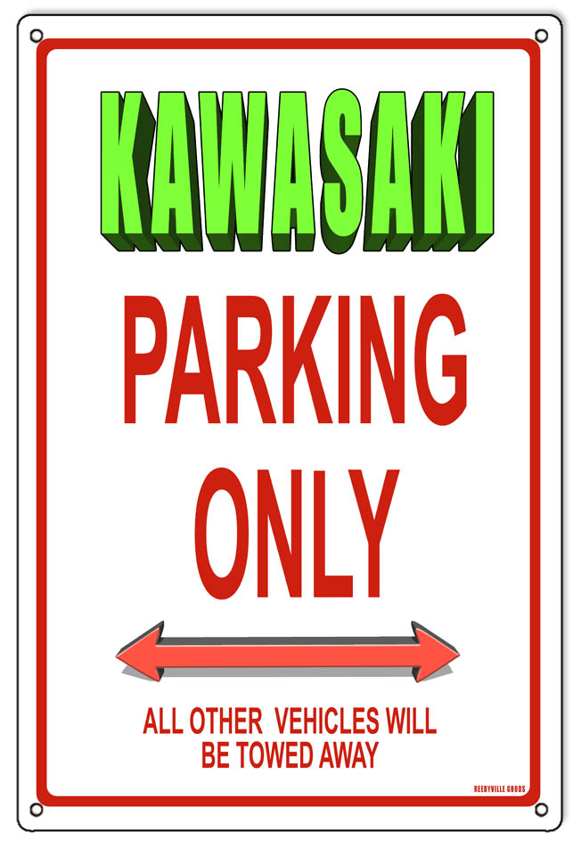 Kawasaki Parking Only 12″x18″