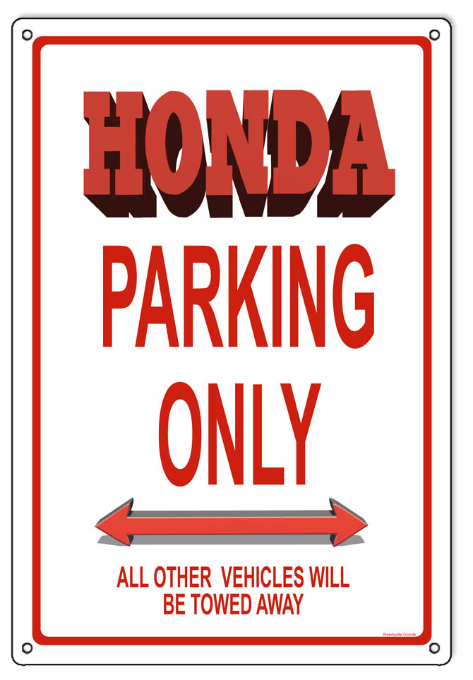 Honda Parking Only 12″x18″