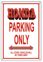 Honda Parking Only 12″x18″