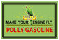Polly Your Engine Fly Gasoline 12x18