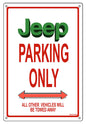 Jeep Parking Only 12″x18″