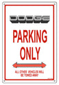 Dodge Parking Only 12″x18″