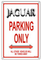 Jaguar Parking Only 12″x18″