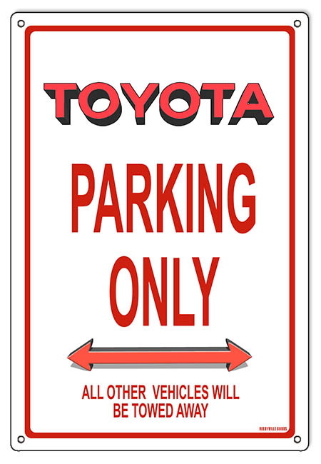 Toyota Parking Only 12x18