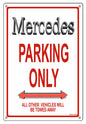 Mercedes Parking Only 12x18