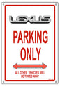 Lexus Parking Only 12x18