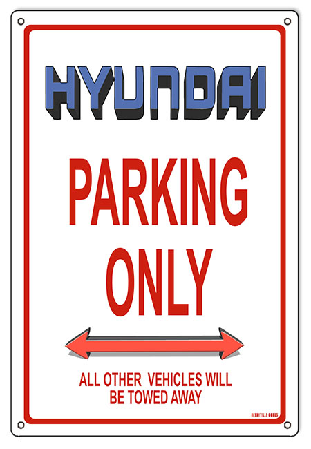 Hyundai Parking Only Vintage Style Metal Sign 12 x 18