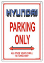 Hyundai Parking Only 12″x18″
