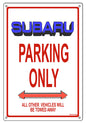 Subaru Parking Only 12x18