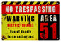NO TRESPASSING AREA 51 12 x 18