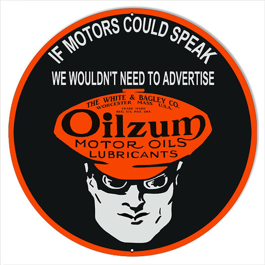 If Motors Could Speak Oilzum Vintage Style Metal Sign 18 x 18