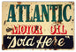 ATLANTIC Motor Oil Sold Here 12x18