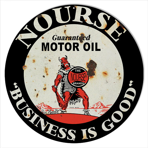 Nourse Business Is Good Motor Oil 18 x 18
