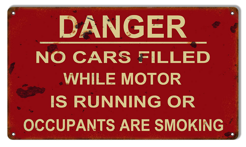 Danger No Motors Running Or Smoking 8×14