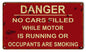 Danger No Motors Running Or Smoking 8×14