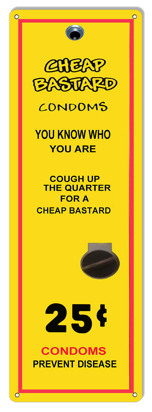 An Cheap Bastard 25 Cent Condom 6×18