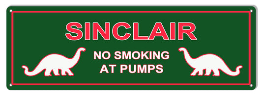 Sinclair No Smoking At Pumps Vintage Style Metal Sign 6 × 18