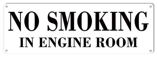 No Smoking In The Engine Room Vintage Style Metal Sign 6 × 18