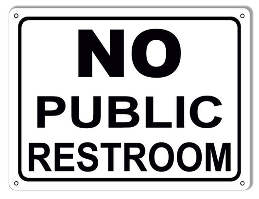 No Public Restroom Vintage Style Metal Sign 9 × 12