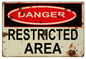 Danger Restricted Area Warning 16×24