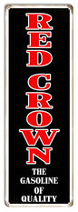 Quality Red Crown Gasoline 8×24