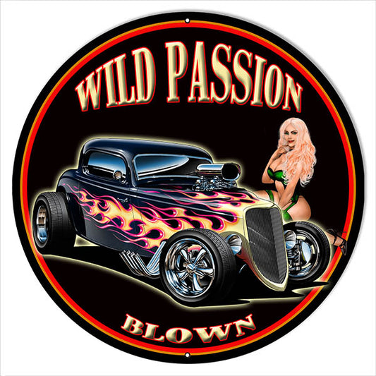 Wild Passion Blown Hot Rod Vintage Style Metal Sign 18 x 18