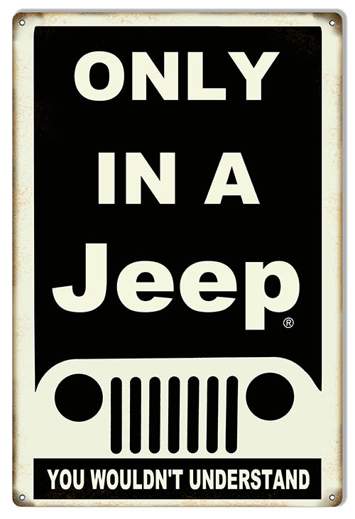 You Wouldnt Understand Jeep Vintage Style Metal Sign 12 x 18