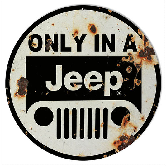 Only In A Jeep Vintage Style Metal Sign 14 x 14