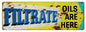 Filtrate Oils Are Here Motor Oil 6×18