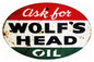 Ask For Wolfs Head Motor Oil 9×14