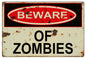 Beware Of Zombies 12×18