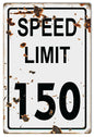 Speed Limit 150 12×18