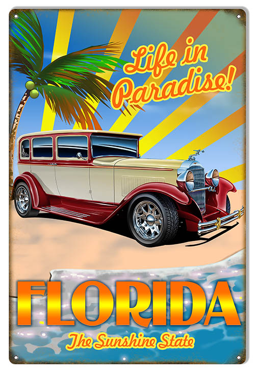Life In Paradise Florida Hot Rod Vintage Style Metal Sign 12 × 18