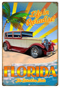Life In Paradise Florida Hot Rod 12×18