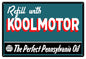 Refill with Koolmotor Motor Oil 12×18